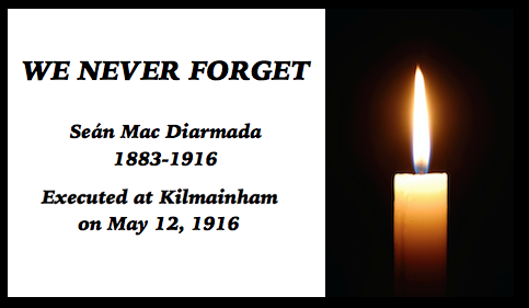 Irish Rebels of 1916, We Never Forget, Sean Mac Diarmada_0.png