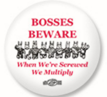 Bosses Beware When We're Screwed We Multiply.png