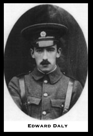 Irish Rebels, Edward Daly, 1891-1916.png
