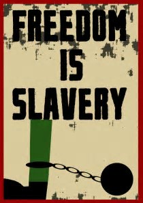 freedom is slavery.jpg