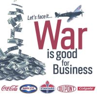 war is good for business.jpg