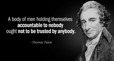 Quotation-Thomas-Paine-A-body-of-men-holding-themselves-accountable-to-nobody-ought-41-77-41.jpg