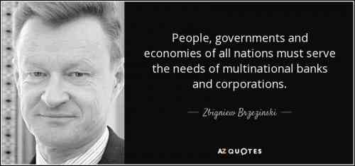 quote-people-governments-and-economies-of-all-nations-must-serve-the-needs-of-multinational-zbigniew-brzezinski-91-50-45.jpg