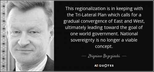 quote-this-regionalization-is-in-keeping-with-the-tri-lateral-plan-which-calls-for-a-gradual-zbigniew-brzezinski-65-48-69.jpg